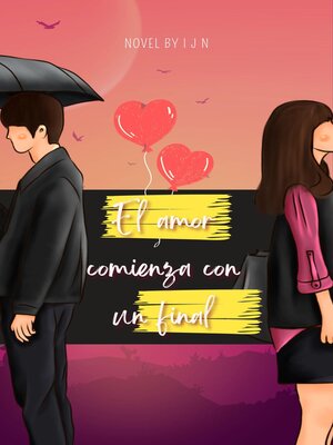 cover image of El amor comienza con un final